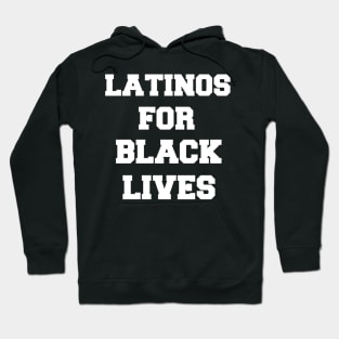 Latinos for black lives, Latina support black people Hoodie